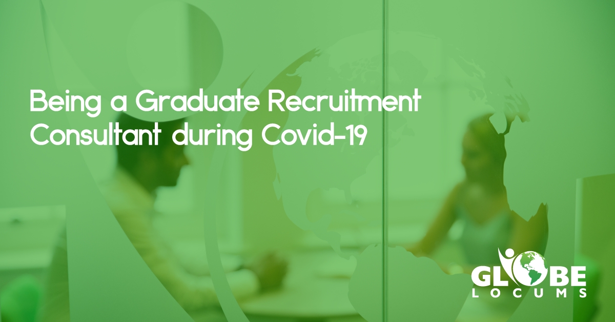 Being a Graduate Recruitment Consultant during Covid-19