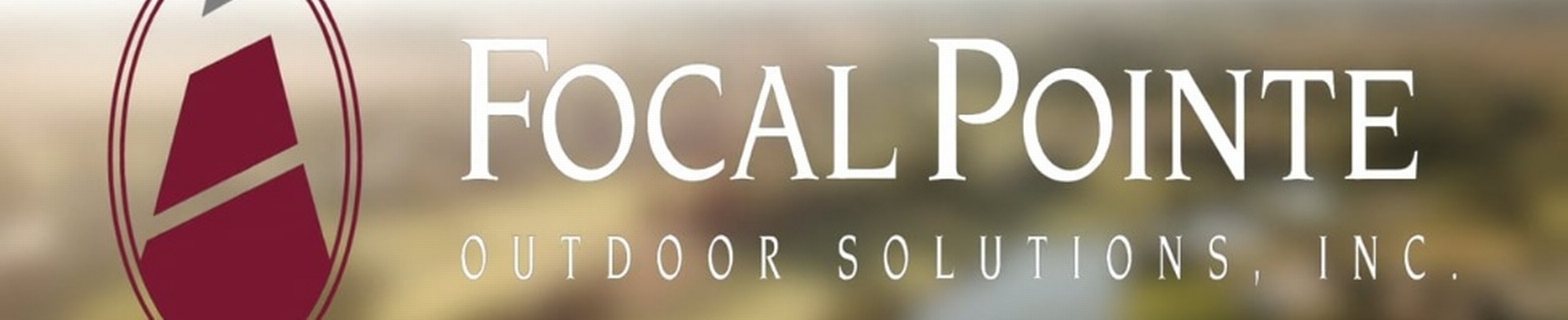 Focal Pointe Outdoor Solutions