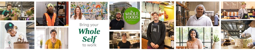 Team Members from all over Whole Foods Market. Text that says "Bring Your Whole Self to Work."