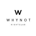 Why Not Nightclub company logo