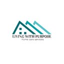 Living With Purpose Homecare company logo