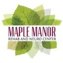MAPLE MANOR REHAB CENTER company logo