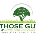 Those Guys Lawn and Landscape LLC company logo