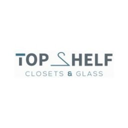 Top Shelf Closets and Glass