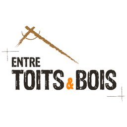 ENTRE TOITS & BOIS